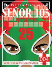 Senor 105 and the Secret Santa