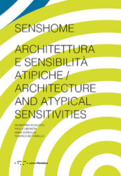 Senshome. Architettura e sensibilità atipiche