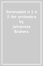 Serenades n 1 & n 2 for orchestra