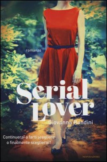 Serial lover - Giovanna Bandini