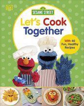 Sesame Street Let s Cook Together