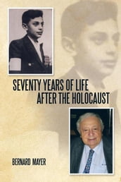 Seventy Years of Life After the Holocaust