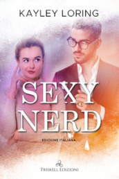 Sexy nerd. Ediz. italiana