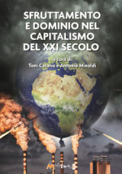 Sfruttamento e dominio nel capitalismo del XXI secolo