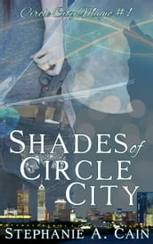 Shades of Circle City