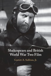 Shakespeare and British World War Two Film