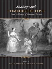 Shakespeare s Comedies of Love
