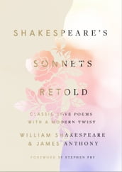 Shakespeare s Sonnets, Retold