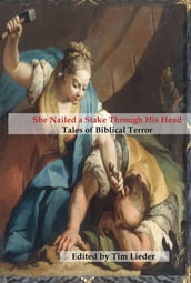 She Nailed a Stake Through His Head