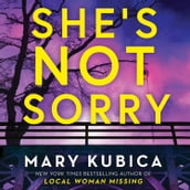 She s Not Sorry: TikTok made me buy it! The pulse-pounding new thriller for 2024 from the bestselling author of Just the Nicest Couple