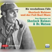Sherlock Holmes - Die verschollenen Fälle, Sherlock Holmes und der Fall Karl Marx