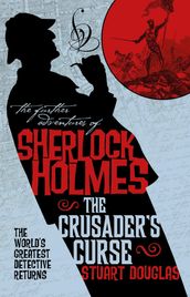 Sherlock Holmes and the Crusader s Curse