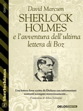 Sherlock Holmes e l avventura dell ultima lettera di Boz