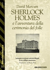 Sherlock Holmes e l avventura della cerimonia del folle