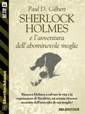 Sherlock Holmes e l avventura dell abominevole moglie