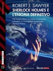Sherlock Holmes e l enigma definitivo