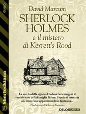 Sherlock Holmes e il mistero di Kerrett s Rood