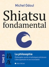 Shiatsu fondamental - tome 3