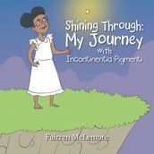 Shining Through: My Journey with Incontinentia Pigmenti