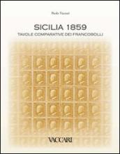 Sicilia 1859. Tavole comparative dei francobolli. Ediz. illustrata