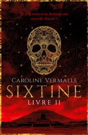 Sixtine - Livre II