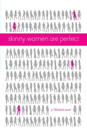 Skinny Women Are Perfect