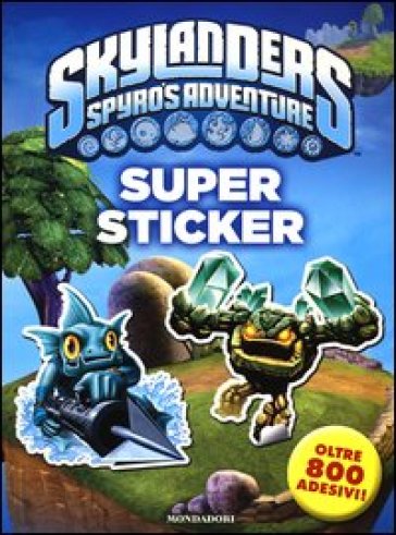Skylanders. Spyro's adventure. Super sticker. Con adesivi