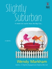 Slightly Suburban (Mills & Boon Silhouette)