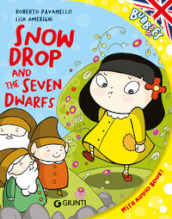 Snowdrop and the seven dwarfs. Ediz. a colori. Con audiolibro