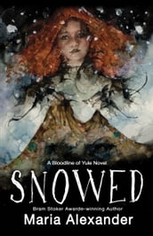 Snowed: Book 1 in the Bloodline of Yule Trilogy