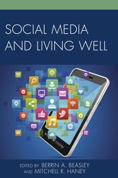Social Media and Living Well