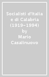 Socialisti d Italia e di Calabria (1919-1994)