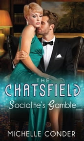 Socialite s Gamble (The Chatsfield, Book 3)