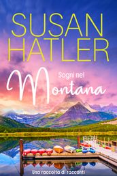 Sogni nel Montana, Una raccolta di racconti (Libri 1-7)