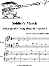 Soldier s March Album for the Young Opus 68 Number 2 Beginner Piano Sheet Music