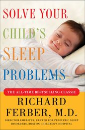 Solve Your Child s Sleep Problems: Revised Edition