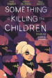 Something is killing the children. 2: La casa del massacro