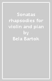 Sonatas & rhapsodies for violin and pian