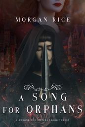 A Song for Orphans (A Throne for SistersBook Three)