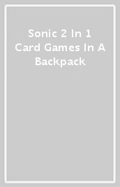 Sonic 2 In 1 Card Games In A Backpack