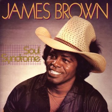 Soul syndrome - James Brown