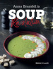 Soup revolution. Ediz. illustrata