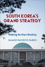 South Korea s Grand Strategy