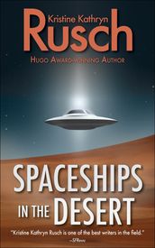 Spaceships in the Desert