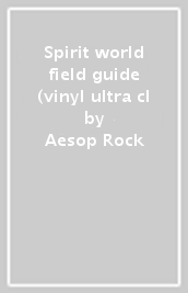 Spirit world field guide (vinyl ultra cl