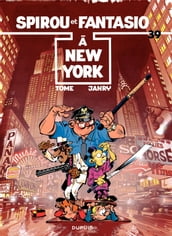 Spirou et Fantasio - Tome 39 - Spirou à New-York