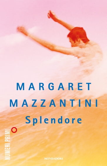 Splendore - Margaret Mazzantini