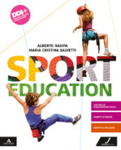 Sport education. Con Atlante di anatomia. Per la Scuola media. Con e-book. Con espansione online