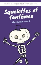 Squelettes et fantômes, vol. 1