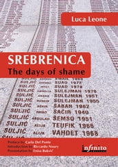 Srebrenica. The days of shame